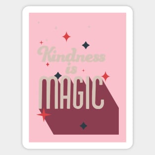 Kindness is Magic Sticker